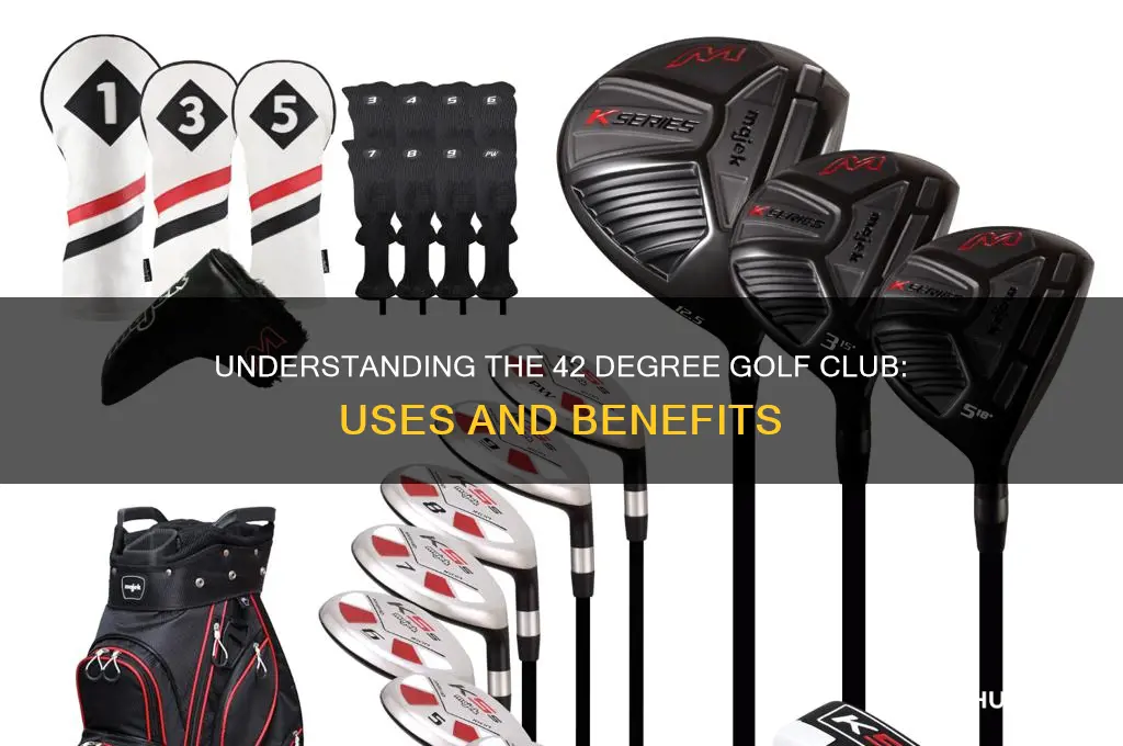 what is a 42 degree golf club