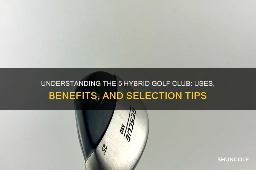 what is a 5 hybrid golf club