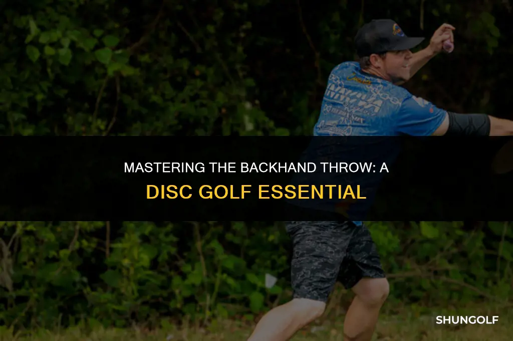 what is a backhand throw in disc golf