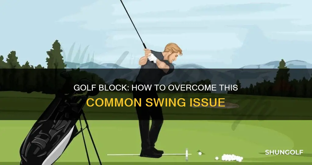 what is a block in golf