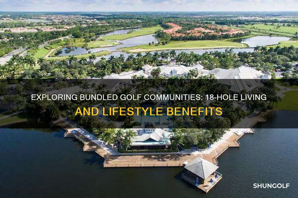 what is a bundled golf 18 hole golf community