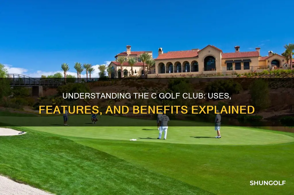 what is a c golf club