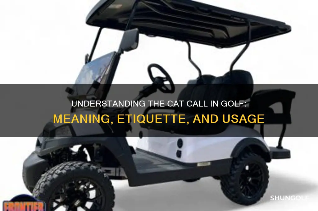 what is a cat call in golf