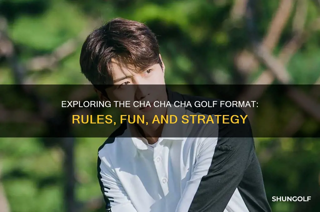 what is a cha cha cha golf format