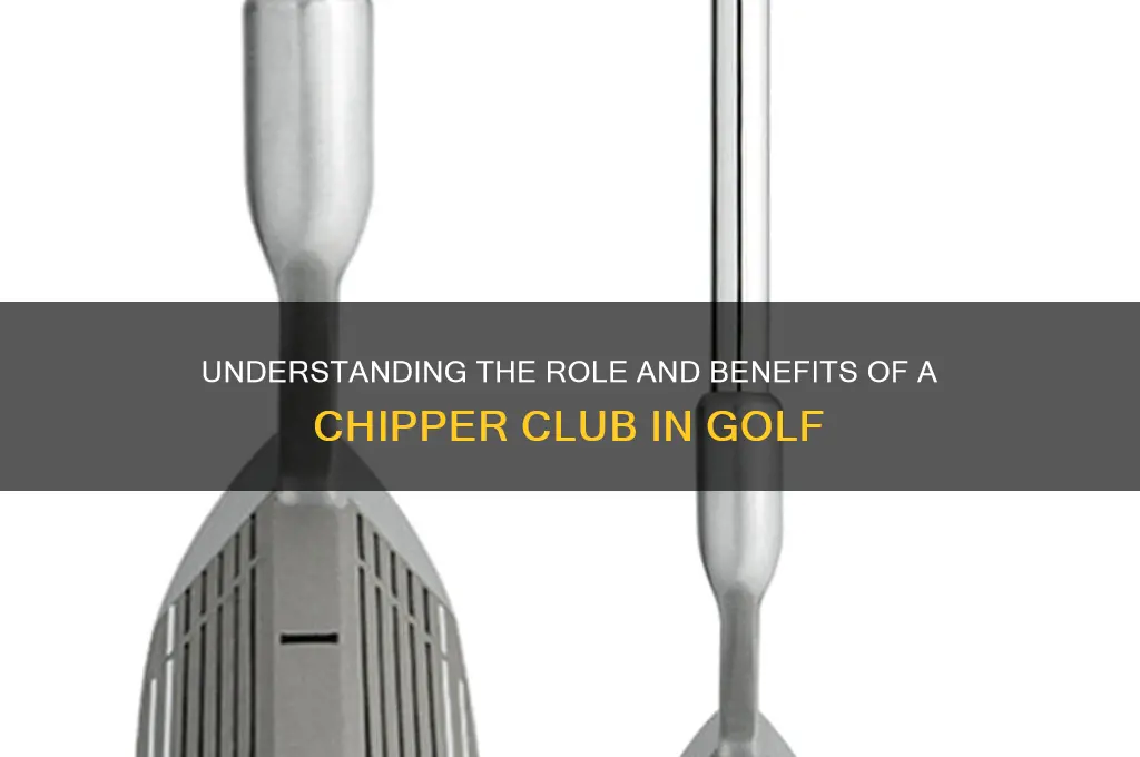 what is a chipper club in golf