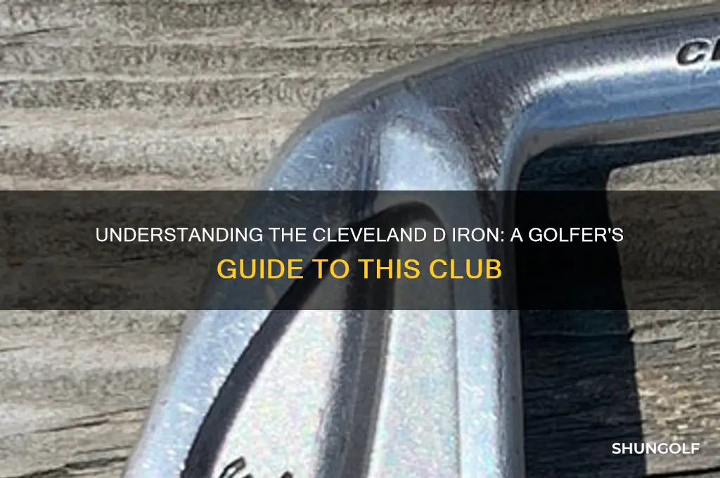what is a cleveland d iron in golf