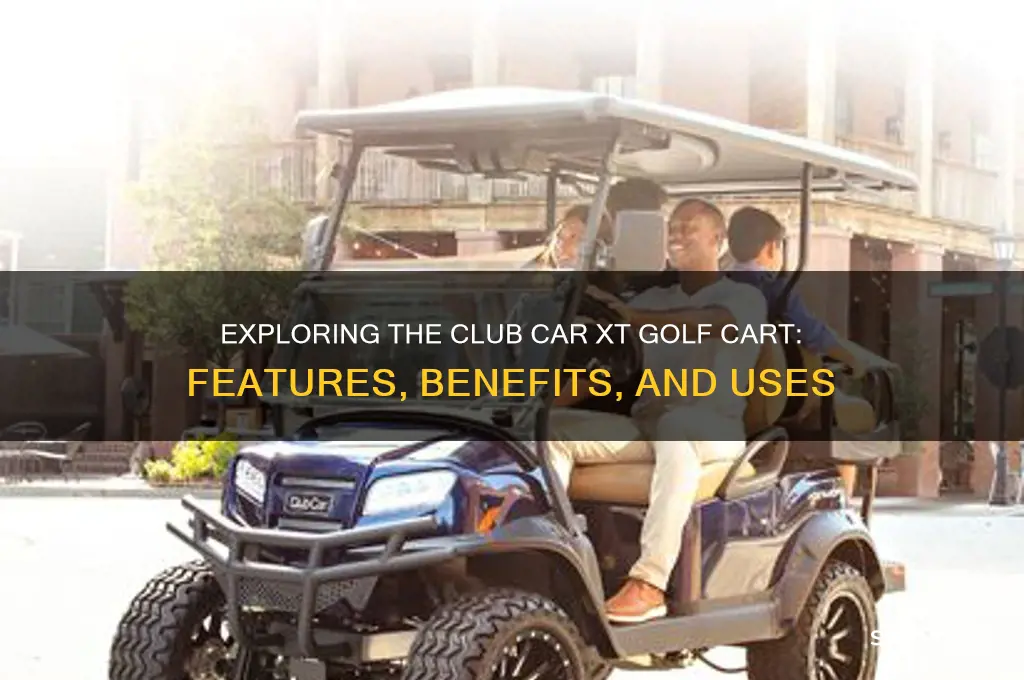 what is a club car xt golf cart