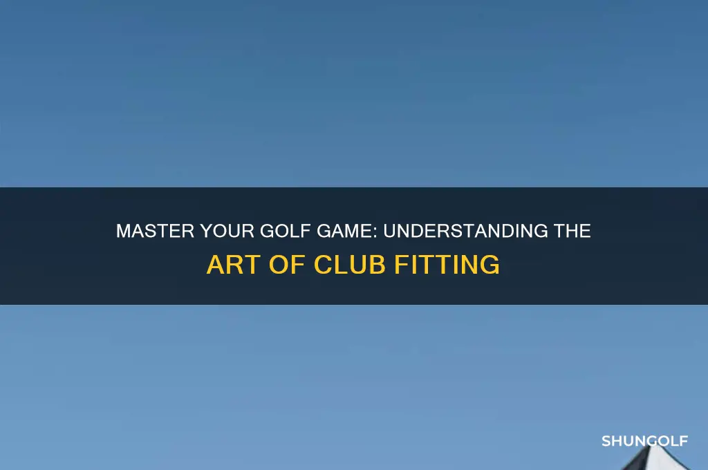 what is a club fitting in golf