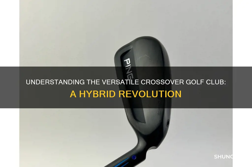 what is a crossover golf club
