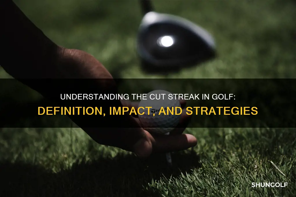 what is a cut streak in golf