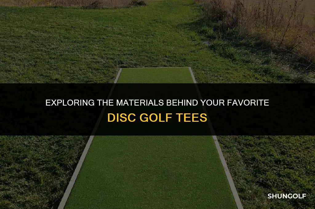 what is a disc golf tee usually made out of
