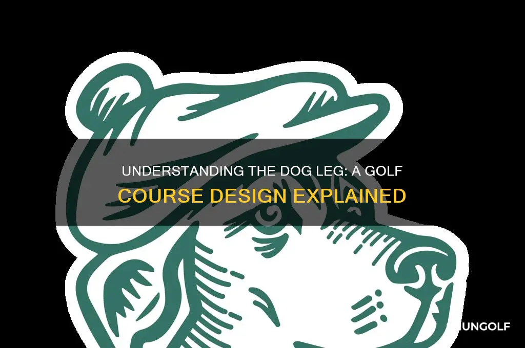 what is a dog leg in golf