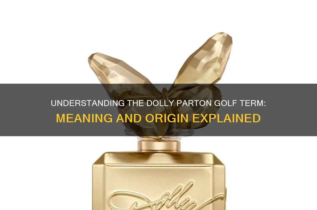what is a dolly parton in golf