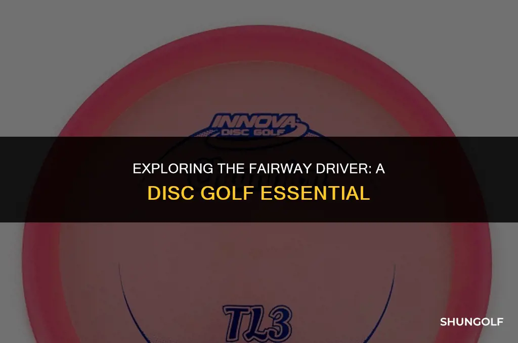 what is a fairway driver disc golf