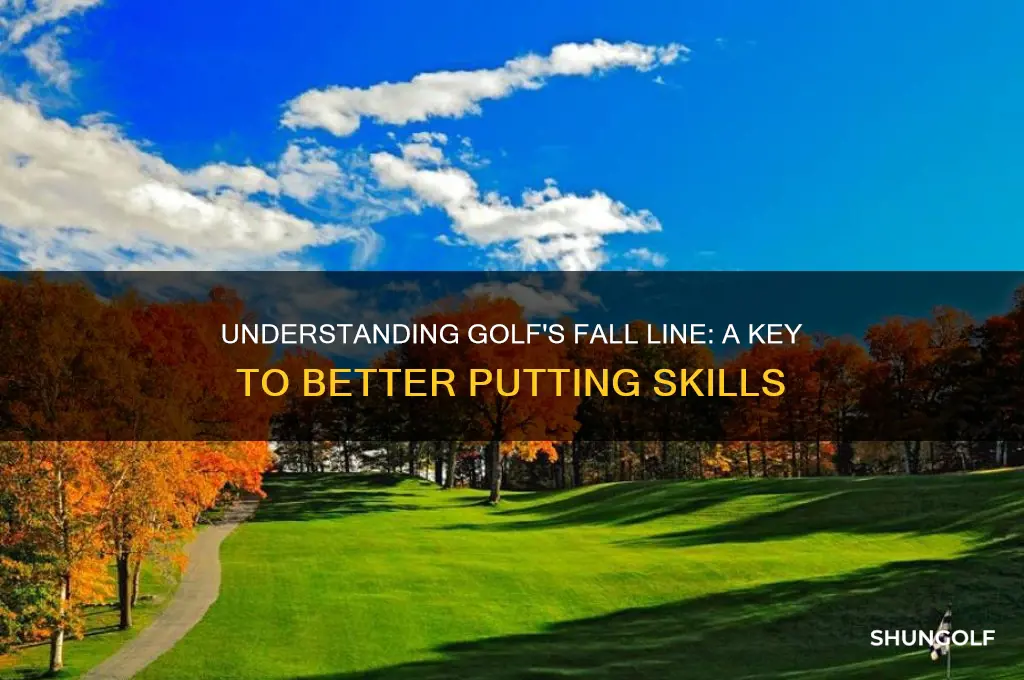 what is a fall line in golf