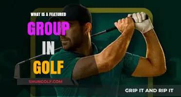 Understanding Featured Groups in Golf: A Comprehensive Guide for Fans