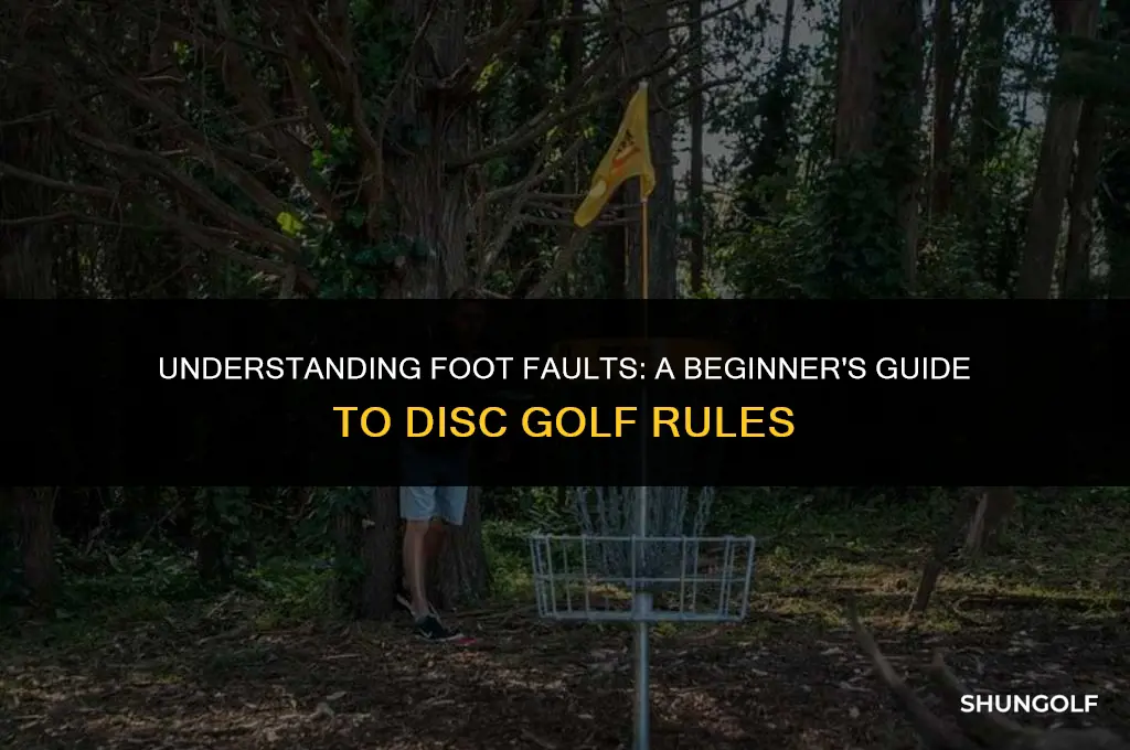 what is a foot fault in disc golf
