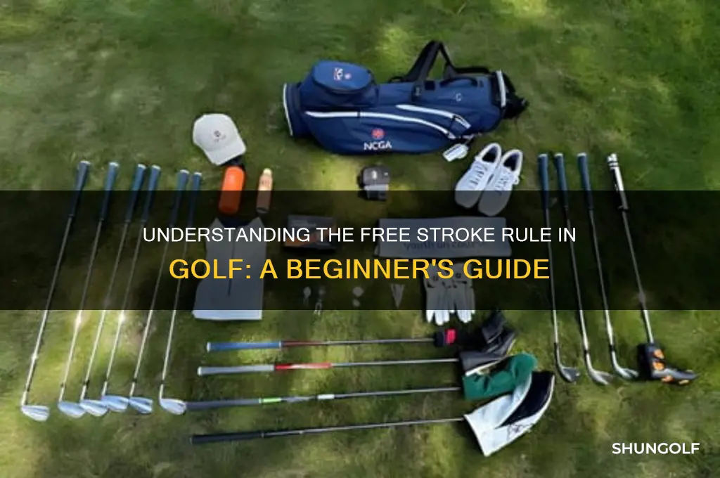 what is a free stroke in golf