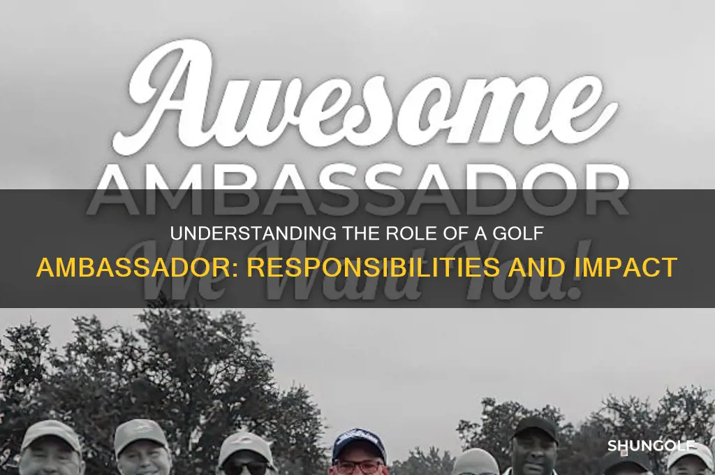 what is a golf ambassador