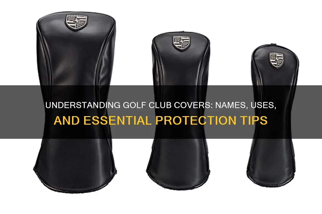what is a golf club cover called