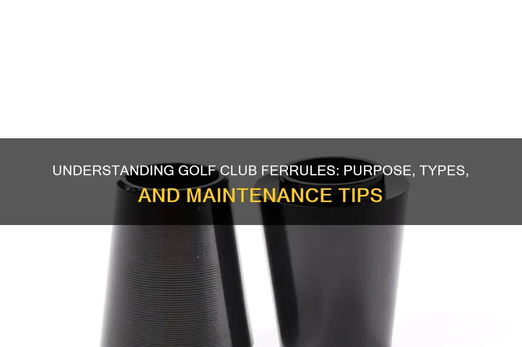 what is a golf club ferrule