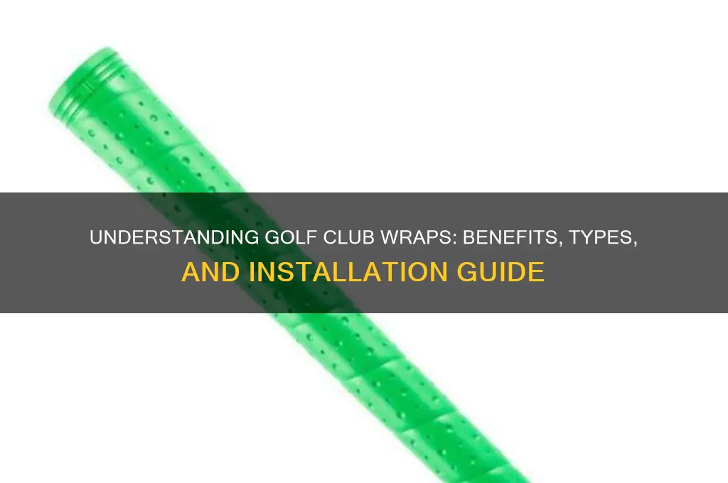 what is a golf club wrap
