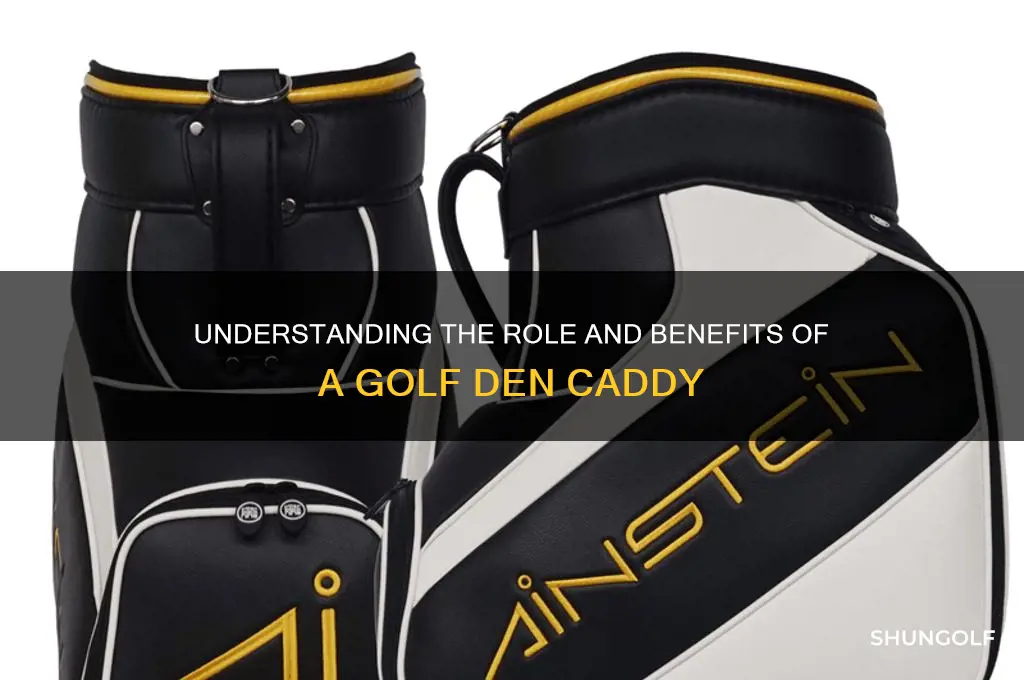 what is a golf den caddy