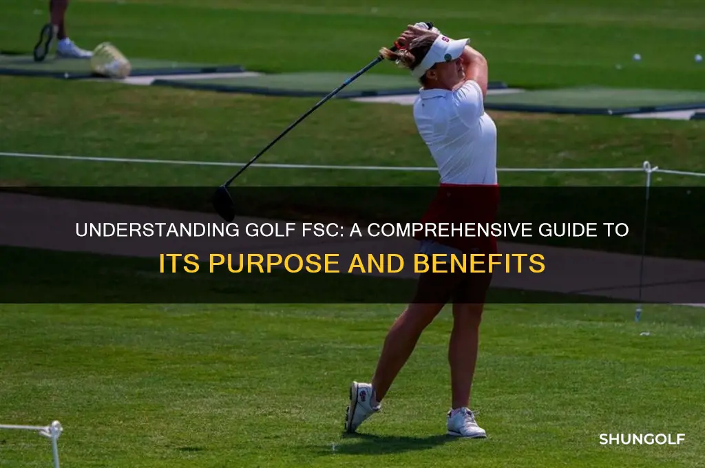 what is a golf fsc
