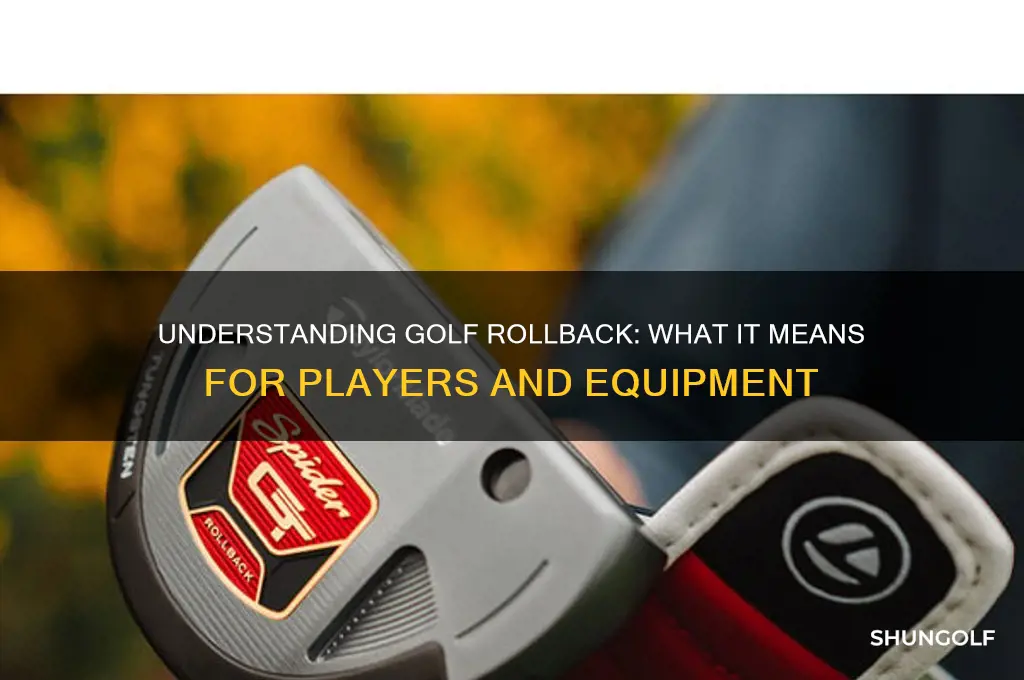 what is a golf rollback