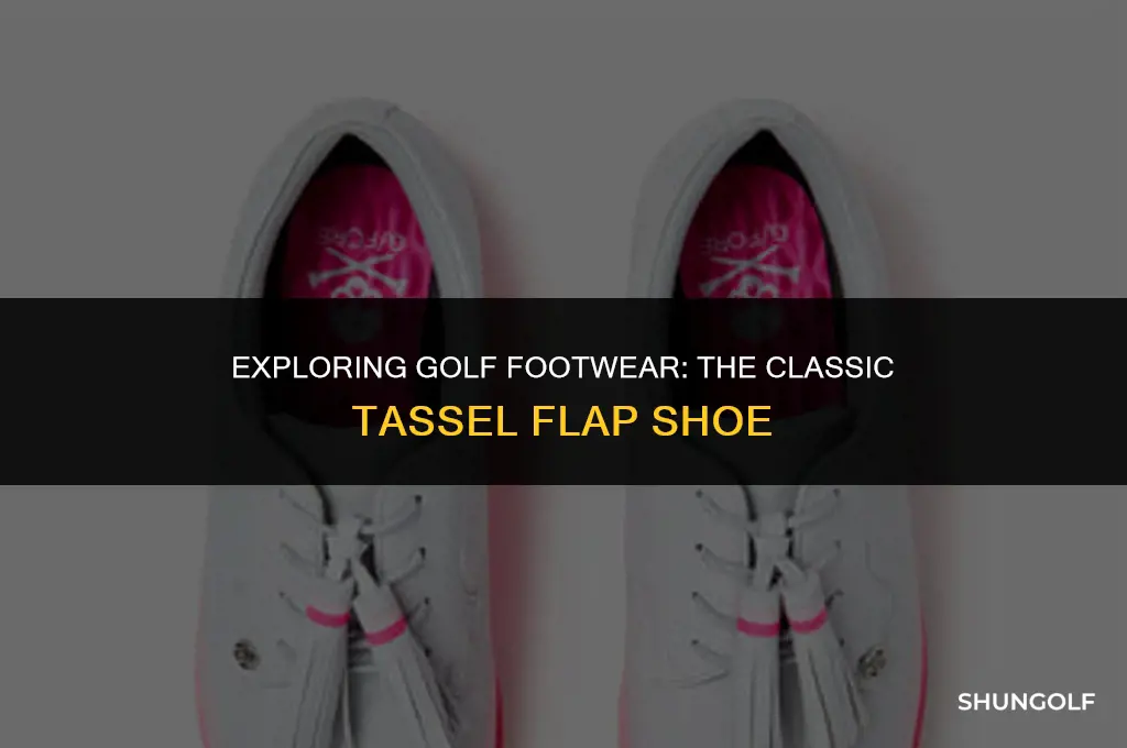 what is a golf shoe called with the tassel flap