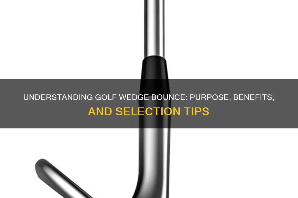 what is a golf wedge bounce for