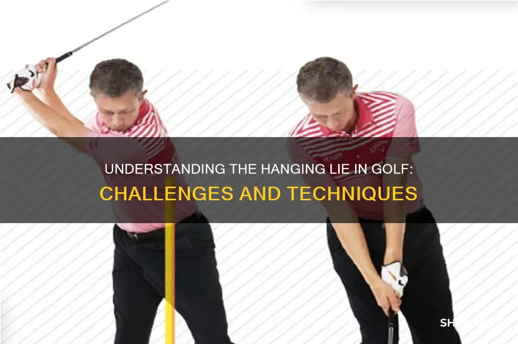 what is a hanging lie in golf