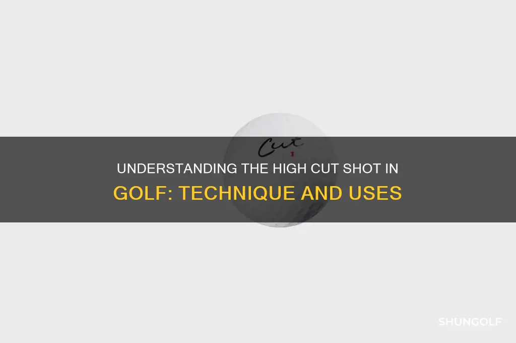 what is a high cut in golf