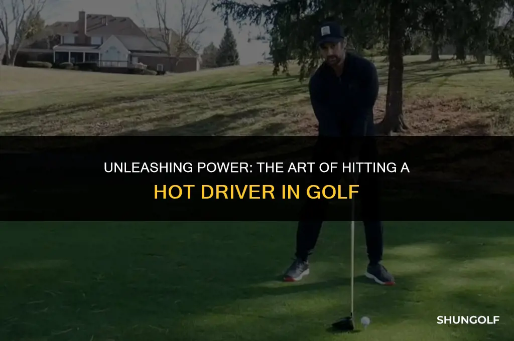what is a hot driver golf