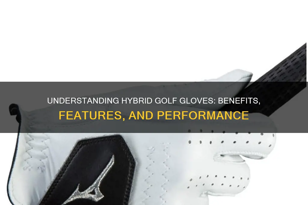 what is a hybrid golf glove