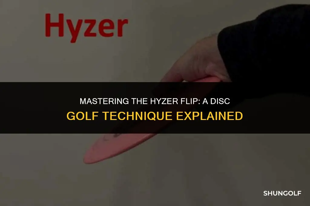 what is a hyzer flip in disc golf