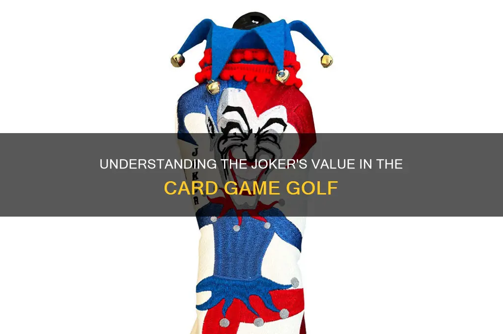 what is a joker worth in the card game golf