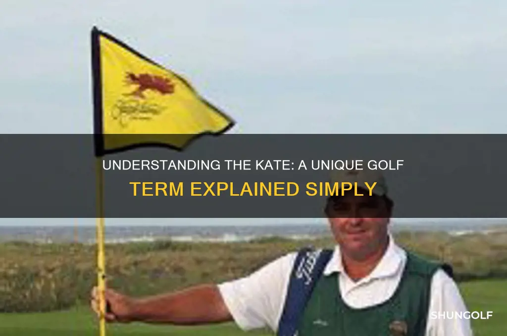 what is a kate in golf