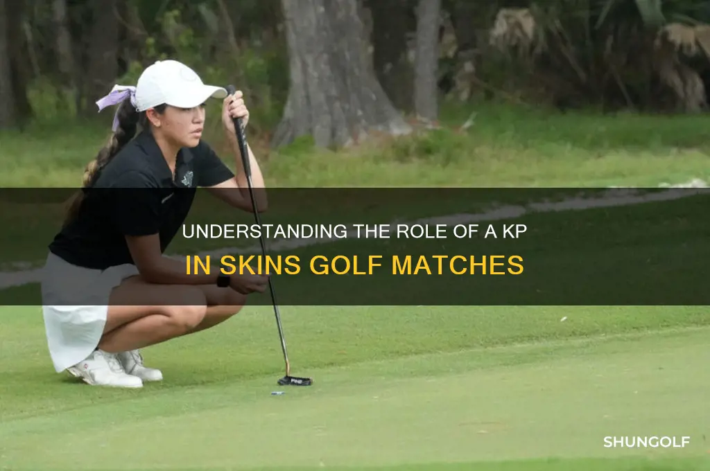 what is a kp in skins golf