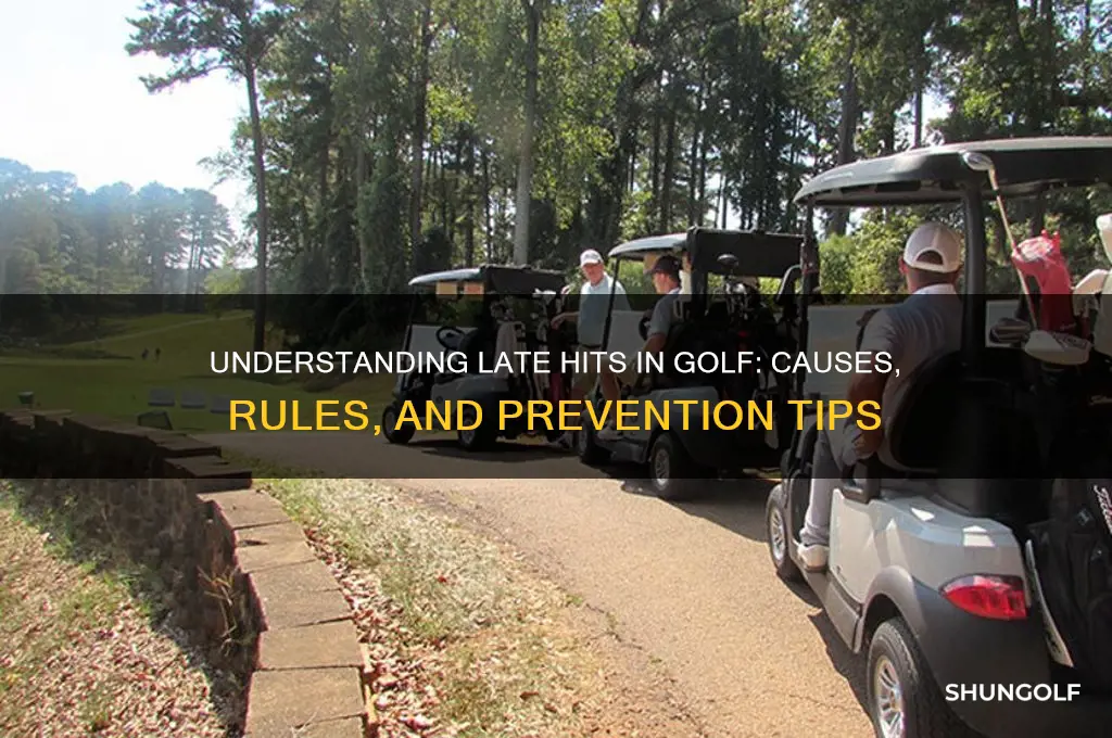 what is a late hit in golf