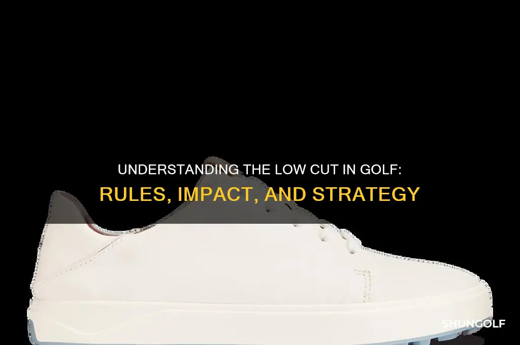 what is a low cut in golf