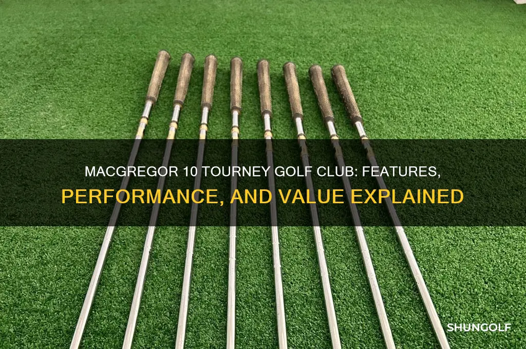 what is a macgragor 10tourney golf club