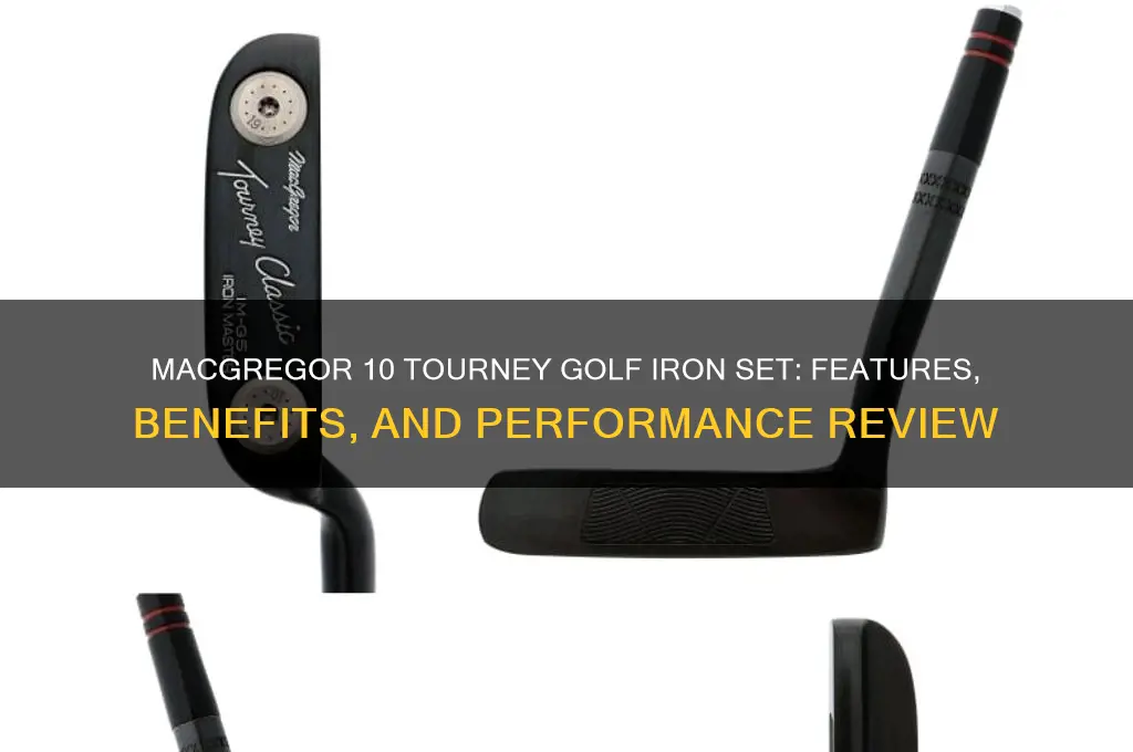 what is a macgregor 10 tourney golf iron set
