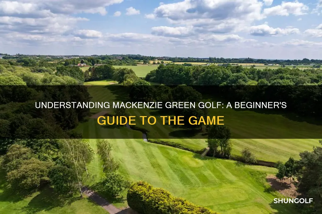 what is a mackenzie green golf