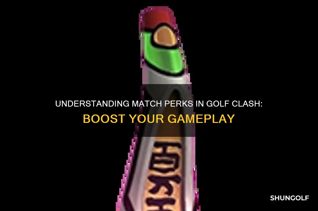 what is a match perk in golf clash