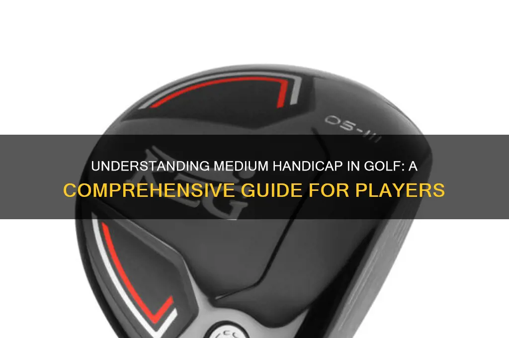what is a medium handicap in golf