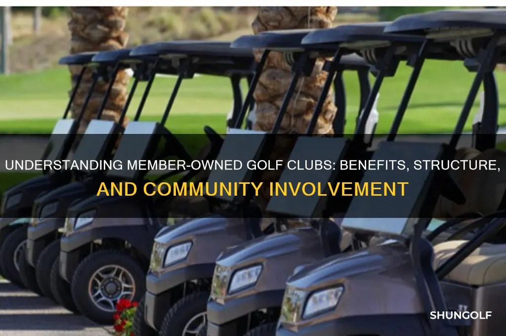 what is a member owned golf club