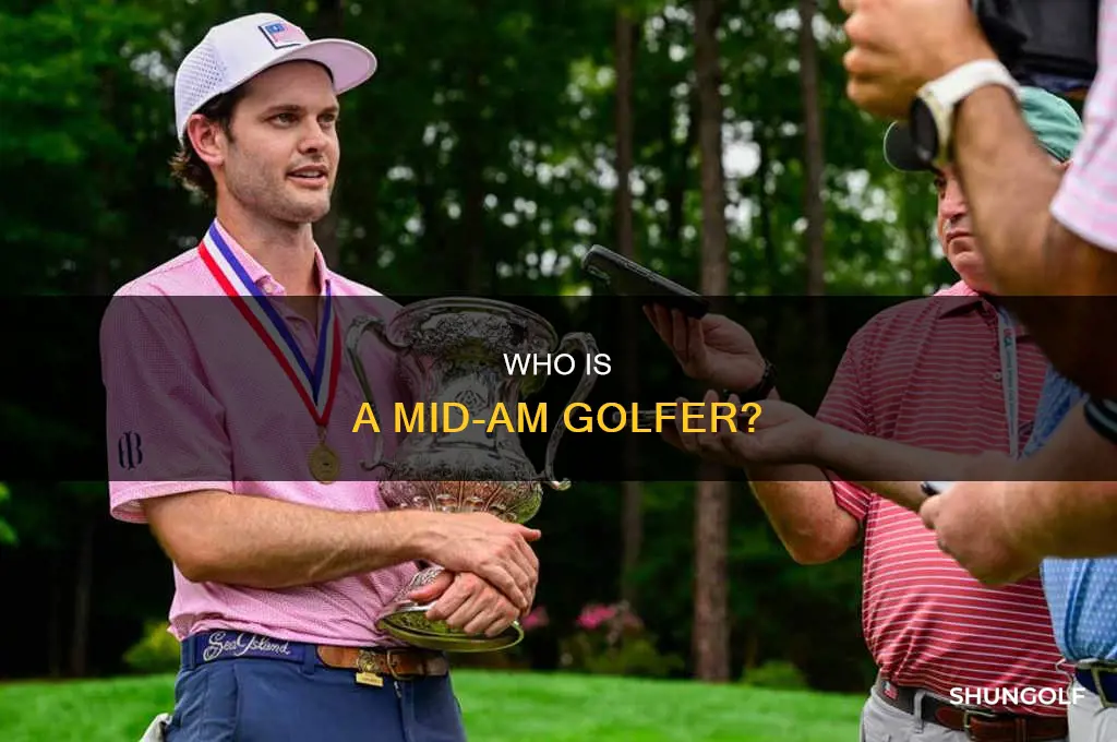 what is a mid-am golfer