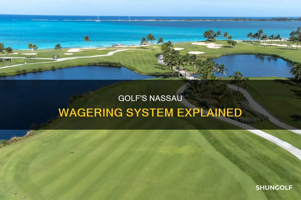 what is a nasau in golf