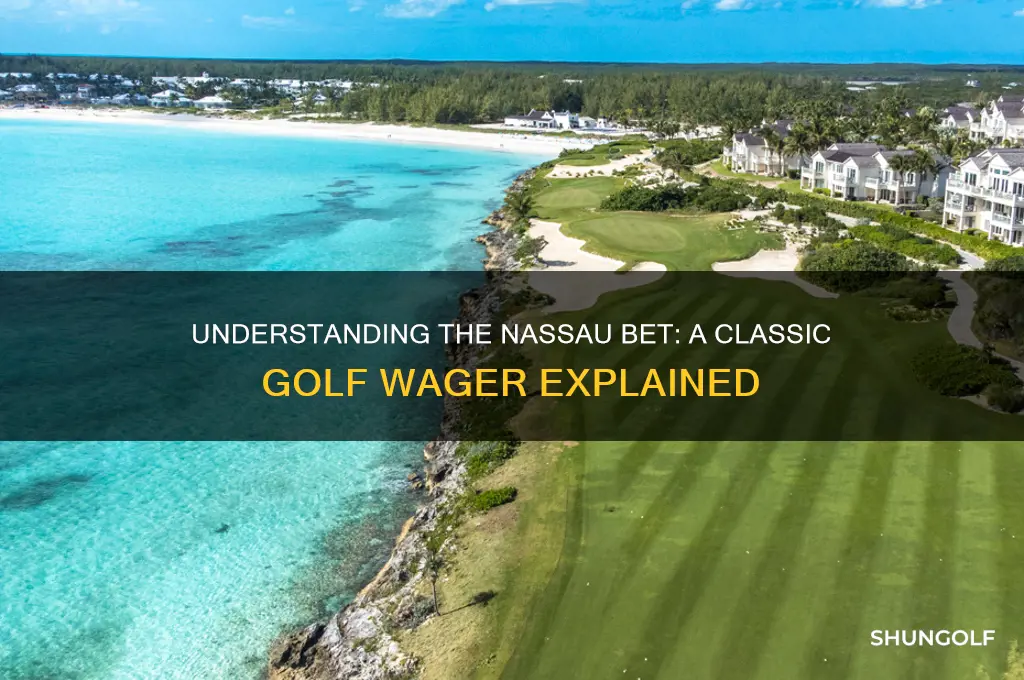 what is a nassau bet in golf
